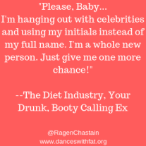 Diet Industry booty call