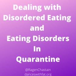 Dealing with Disordered Eating and Eating Disorders In Quarantine